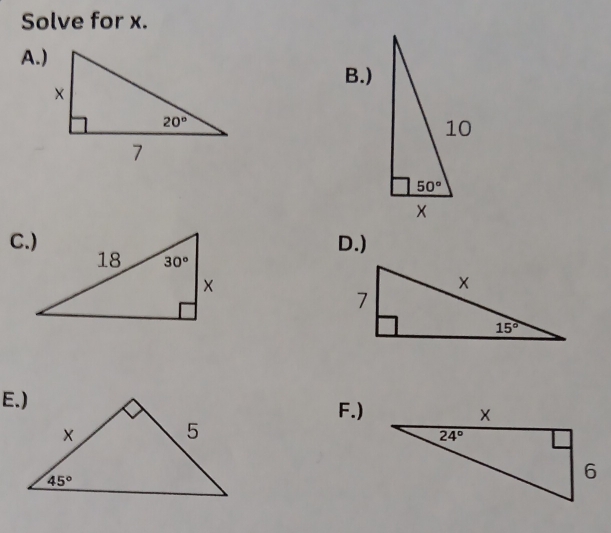 Solve for x.
A.)
B.)
D.)
F.)