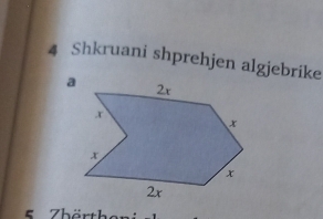 Shkruani shprehjen algjebrike 
5 Zhärth