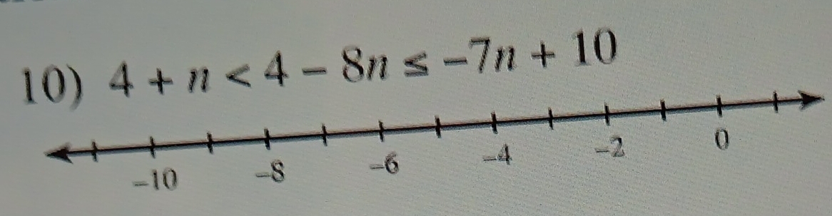 4+n<4-8n≤ -7n+10