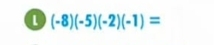 (-8)(-5)(-2)(-1)=