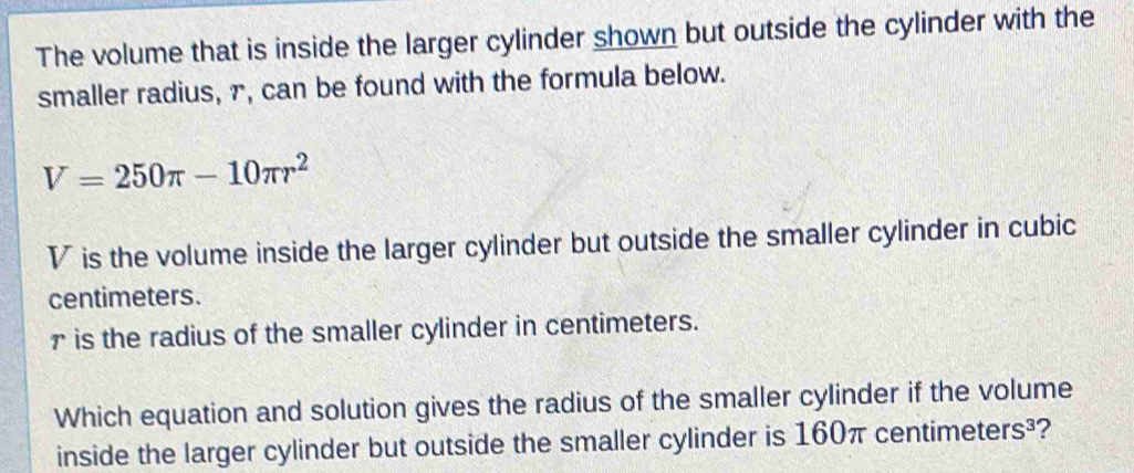 Solved: The volume that is inside the larger cylinder shown but outside ...