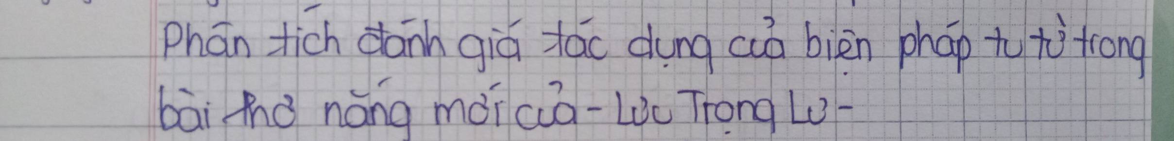 Phán tich dann giú táo dung cuò biān phap to t trong 
bāi hhǒ náng móicua-Lc Trong L -