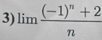 limlimits frac (-1)^n+2n