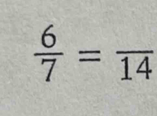  6/7 =frac 14