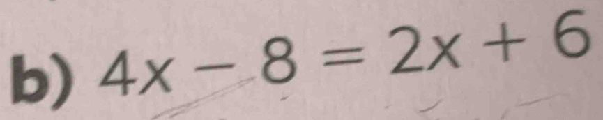 4x-8=2x+6