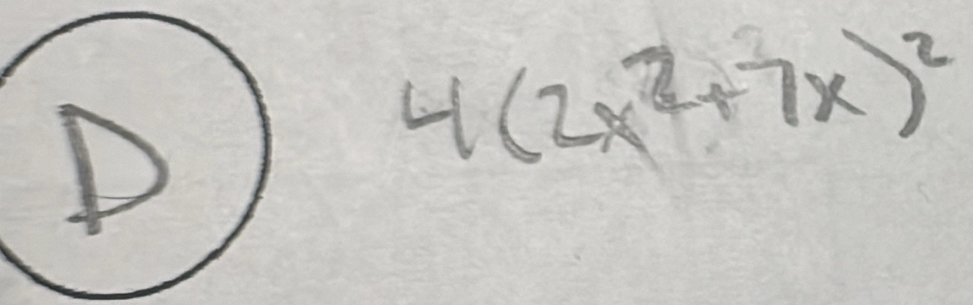 4(2x^2+7x)^2