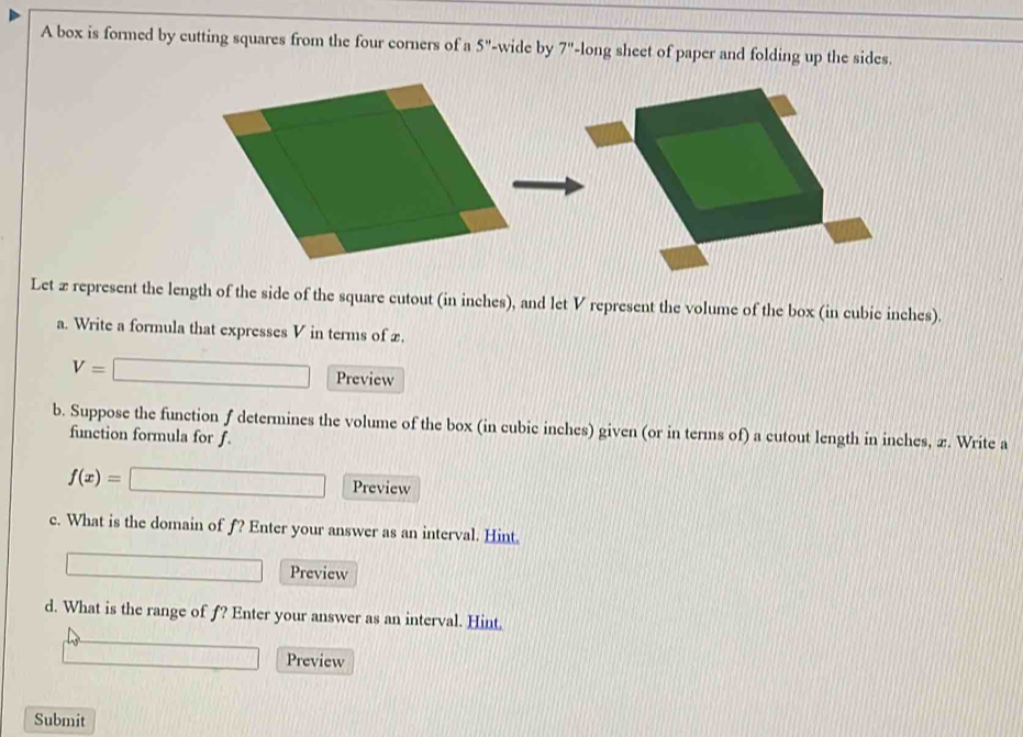 Solved: A box is formed by cutting squares from the four corners of a 5 ...