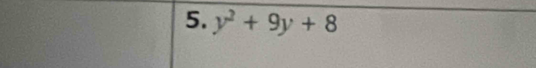 y^2+9y+8