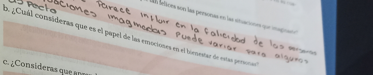 th ec las personas en las situacione u i m gi ast s 
o. ¿Cuál consideras que es el papel de las emociones en el bienestar de estas personas 
c. ¿Consideras que anr