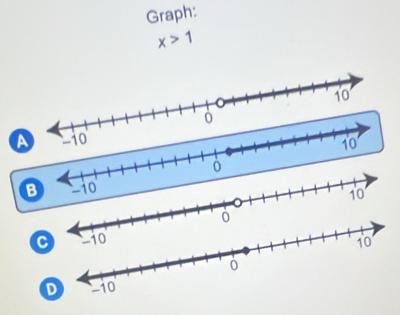 Graph:
x>1
10
B -10
10
0
D