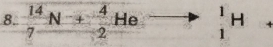  14/7 N+ 4/2 He □   1/1 H
