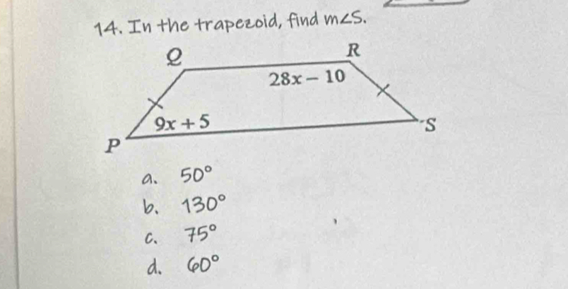 In the trapezoid, find m∠ S.
a、
b.
C、