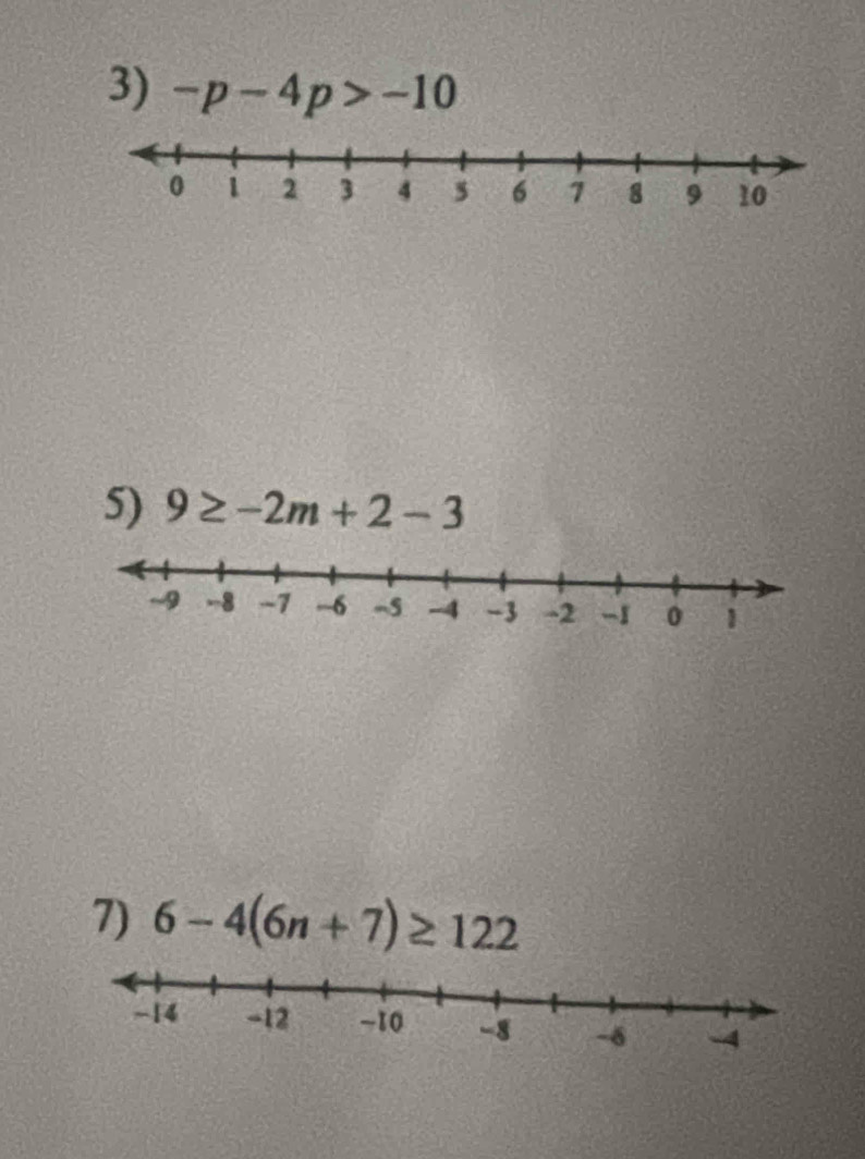 -p-4p>-10
5) 9≥ -2m+2-3
7) 6-4(6n+7)≥ 122