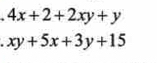 4x+2+2xy+y
xy+5x+3y+15