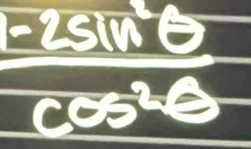 frac csc^2θ cos^2θ 