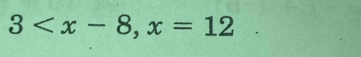 3 , x=12