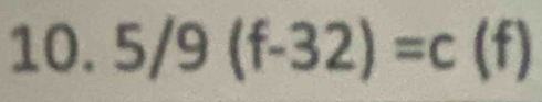 5/9(f-32)=c(f)