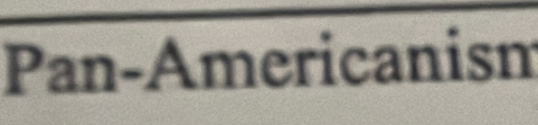 Pan-Americanism