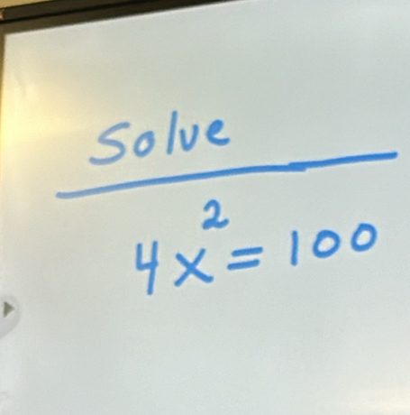  slve/4x^2=100 