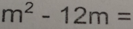 m^2-12m=