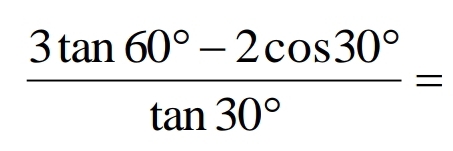  (3tan 60°-2cos 30°)/tan 30° =