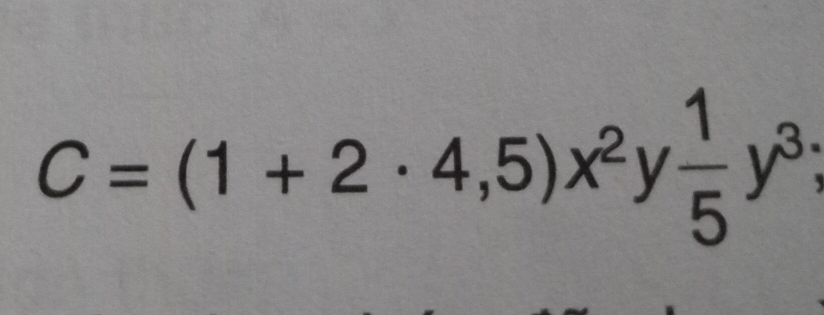 C=(1+2· 4,5)x^2y 1/5 y^3