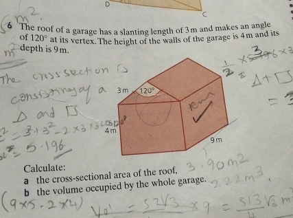 Solved: 6 'The roof of a garage has a slanting length of 3m and makes ...