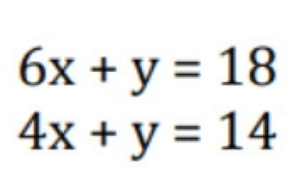 6x+y=18
4x+y=14