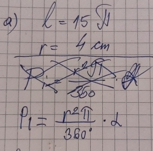 l=15π
r=4cm
p_1= r^2π /360° · alpha