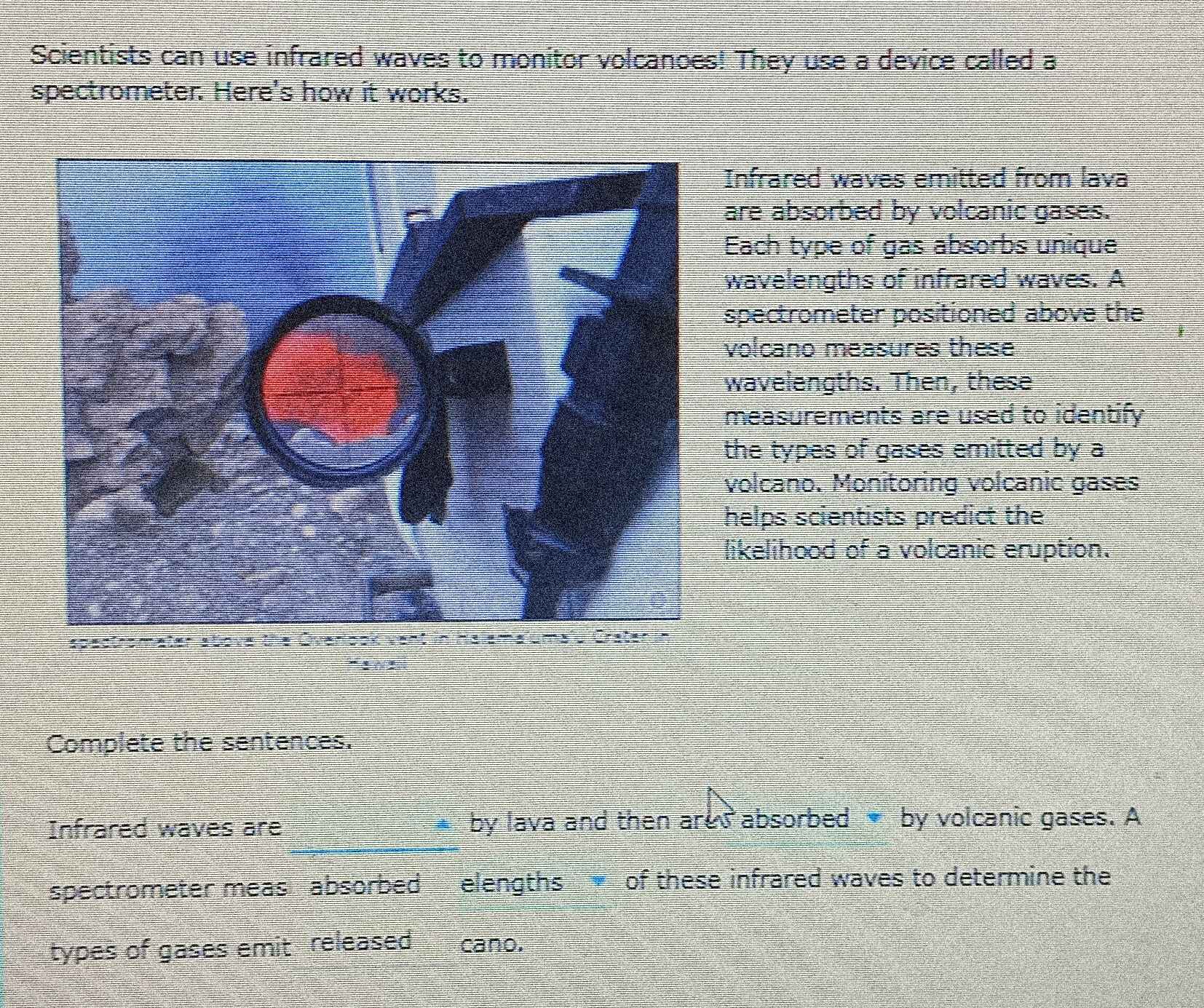 Solved: Scientists can use infrared waves to monitor volcanoes! They ...