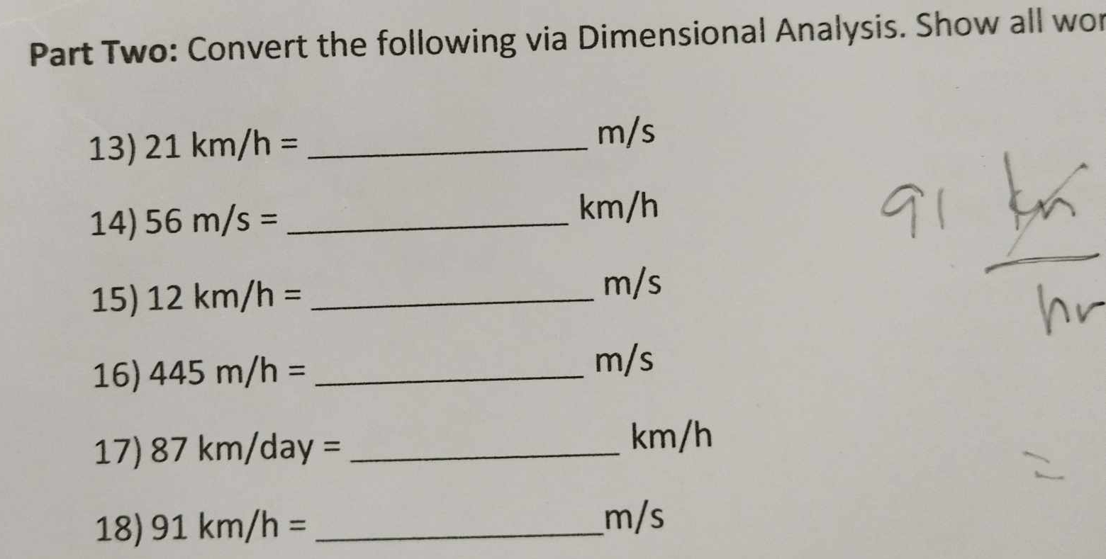 Solved: Part Two: Convert the following via Dimensional Analysis. Show all  wor 13) 21km/h= _ m/s [Physics]