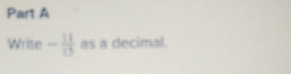 Write - 11/15  as a decimal.