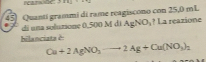 Risolto:reamone: 3 overline 15= 45 Quanti grammi di rame reagiscono con ...