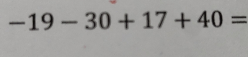 -19-30+17+40=