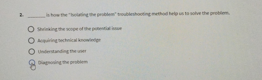 Solved: is how the “Isolating the problem” troubleshooting method help ...