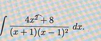 ∈t frac 4x^2+8(x+1)(x-1)^2dx.