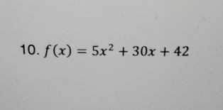 f(x)=5x^2+30x+42