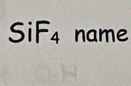 SiF_4 name