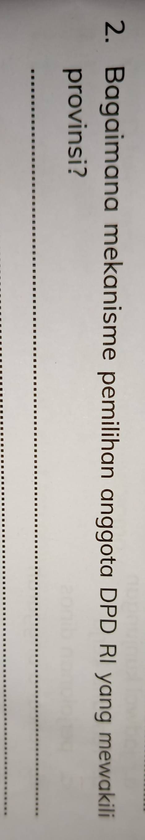 Bagaimana mekanisme pemilihan anggota DPD RI yang mewakili 
provinsi? 
_ 
_