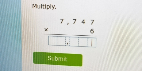 Multiply.
Submit