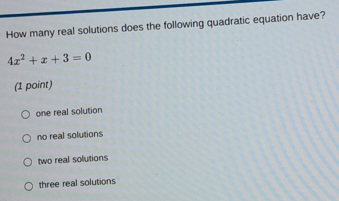 Solved: How many real solutions does the following quadratic equation ...