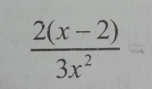  (2(x-2))/3x^2 