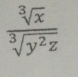  sqrt[3](x)/sqrt[3](y^2z) 