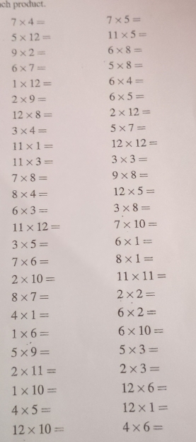 ch product.
7* 4= 7* 5=
5* 12= 11* 5=
9* 2= 6* 8=
6* 7= 5* 8=
1* 12= 6* 4=
2* 9= 6* 5=
12* 8= 2* 12=
3* 4= 5* 7=
11* 1= 12* 12=
11* 3= 3* 3=
7* 8= 9* 8=
8* 4= 12* 5=
6* 3= 3* 8=
11* 12= 7* 10=
3* 5= 6* 1=
7* 6= 8* 1=
2* 10= 11* 11=
8* 7= 2* 2=
4* 1= 6* 2=
1* 6= 6* 10=
5* 9= 5* 3=
2* 11= 2* 3=
1* 10= 12* 6=
4* 5= 12* 1=
12* 10= 4* 6=