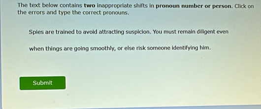 Solved: The text below contains two inappropriate shifts in pronoun ...