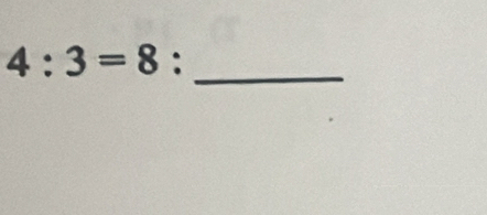 4:3=8 □° : 
_