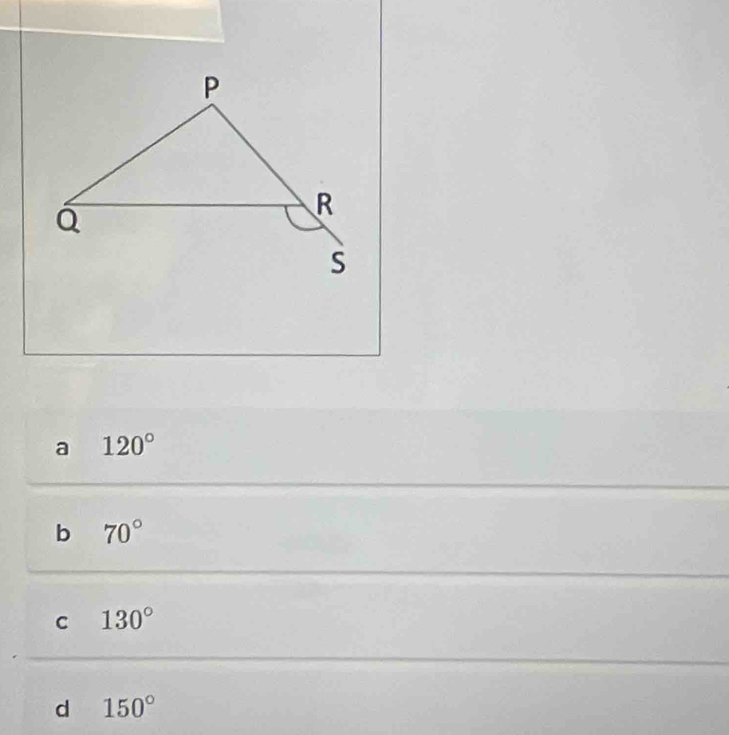 a 120°
b 70°
c 130°
d 150°