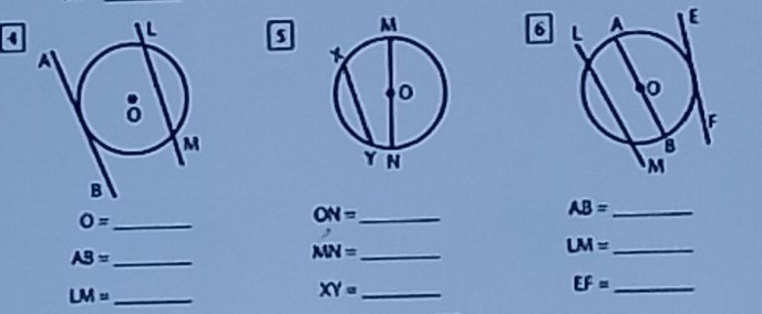 6 E

_ AB=
O= _
ON= _ 
_ AB=
MN= _ 
_ LM=
EF= _
LM= _ 
_ XY=