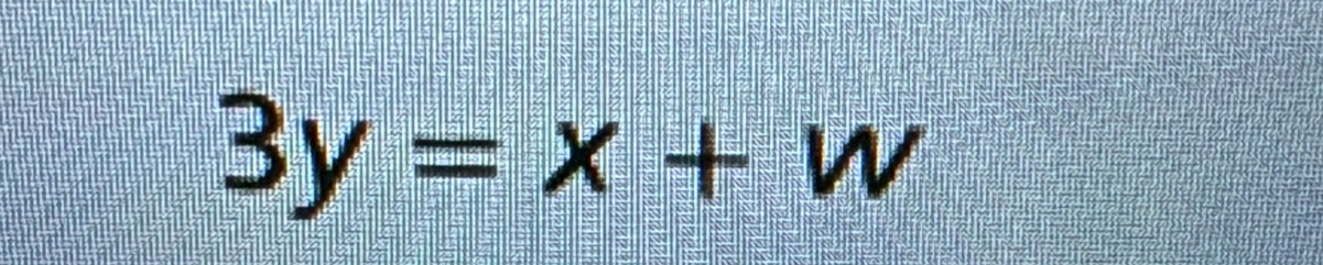 3y=x+w