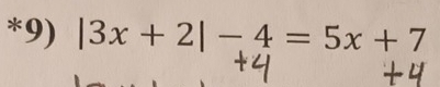 |3x+2|-4=5x+7